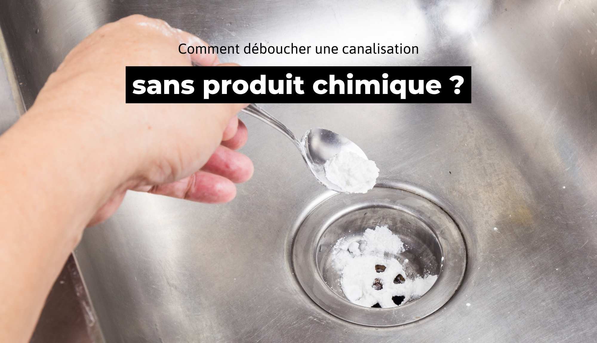 deboucher tuyau bain